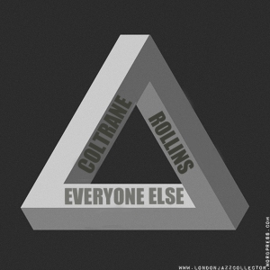 Escher-Triangle-800-LJC-ROLLINS-COLTRANE-EVERYONE-ELSE